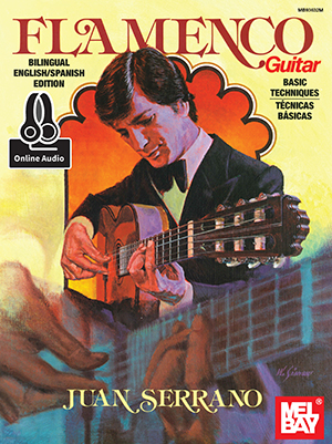 Juan Serrano: Serrano  Juan/Flamenco Guitar Basic Techniques: Guitar:
