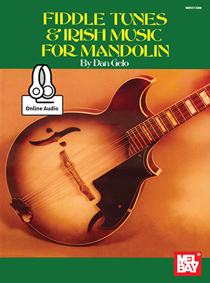 Dan Gelo: Fiddle Tunes and Irish Music For Mandolin: Mandolin: Instrumental