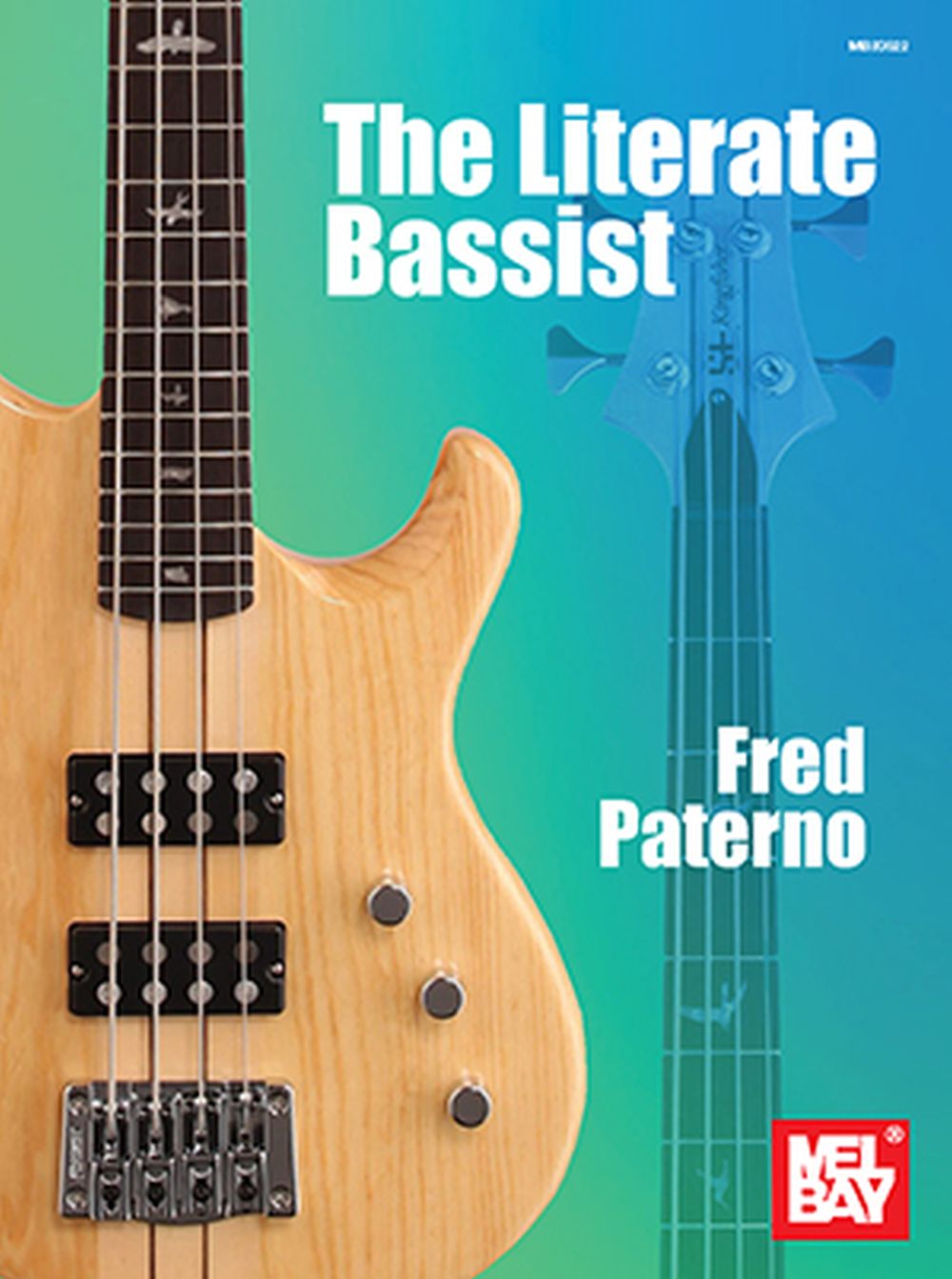 Fred Paterno: The Literate Bassist: Bass Guitar