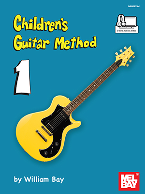 William Bay: Children's Guitar Method Volume 1: Guitar: Instrumental Tutor