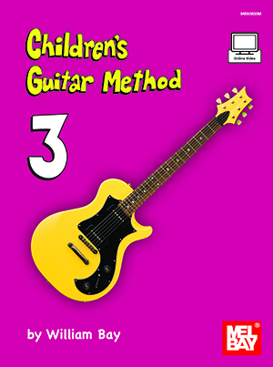 William Bay: Children's Guitar Method Volume 3: Guitar: Instrumental Tutor