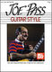 Joe Pass: Pass  Joe Guitar Style: Guitar: Instrumental Tutor