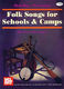 Jerry Silverman: Folk Songs For Schools And Camps: Voice: Mixed Songbook