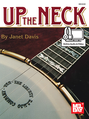 Janet Davis: Up The Neck Book With Online Audio/Video: Banjo: Instrumental Tutor