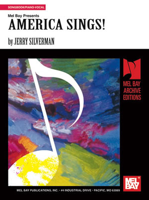 Jerry Silverman: America Sings!: Voice & Piano: Mixed Songbook