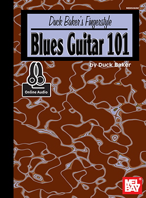 Duck Baker: Baker's Duck Fingerstyle Blues Guitar 101 Book: Guitar: Instrumental