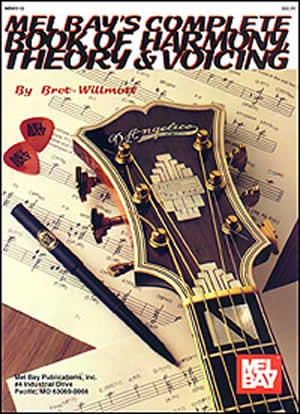 Willmott: Complete Book Of Harmony  Theory and Voicing: Theory