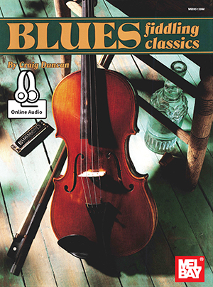 Craig Duncan: Blues Fiddling Classics: Violin: Mixed Songbook