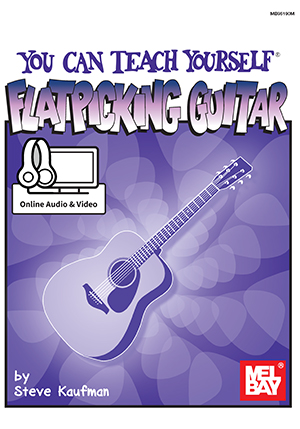 Steve Kaufman: You Can Teach Yourself Flatpicking Guitar: Guitar: Instrumental