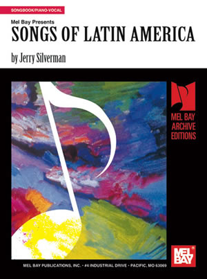 Silverman: Songs Of Latin America: Voice: Mixed Songbook