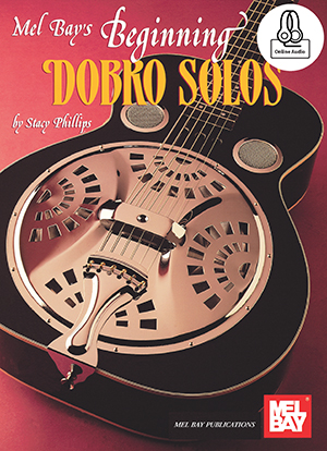 Stacy Phillips: Beginning Dobro Solos Book With Online Audio: Guitar: