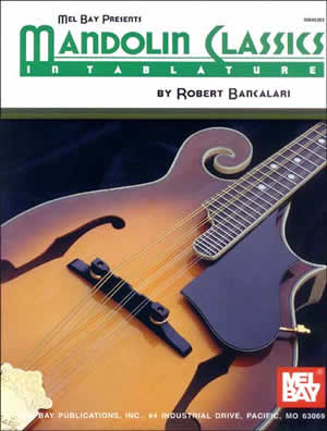Robert Bancalari: Mandolin Classics In Tablature: Mandolin: Instrumental Album