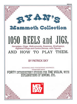 Ryan's Mammoth Collection Of Fiddle Tunes: Violin: Mixed Songbook
