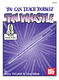 Mizzy McCaskill Dona Gillam: You Can Teach Yourself Tin Whistle: Pennywhistle: