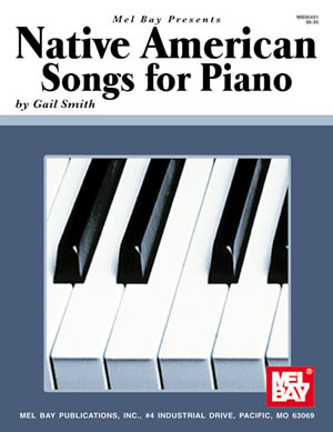 Gail Smith: Native American Songs For Piano Solo: Piano: Instrumental Album