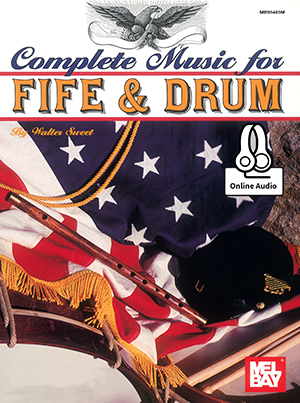 Walter D. Sweet: Complete Music For The Fife And Drum: Drum Kit: Instrumental