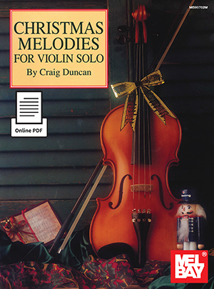 Christmas Melodies For Violin Solo: Violin: Mixed Songbook