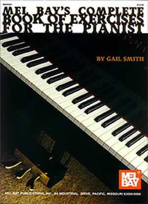 Gail Smith: Complete Book of Exercises for the Pianist: Piano: Study