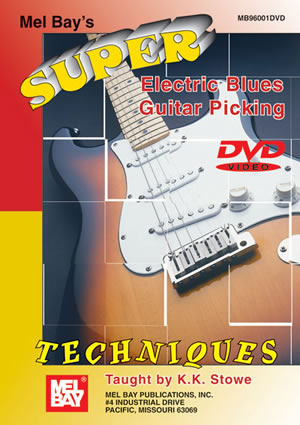 K.K. Stowe: Super Electric Blues Guitar Picking Techniques: Guitar: Instrumental