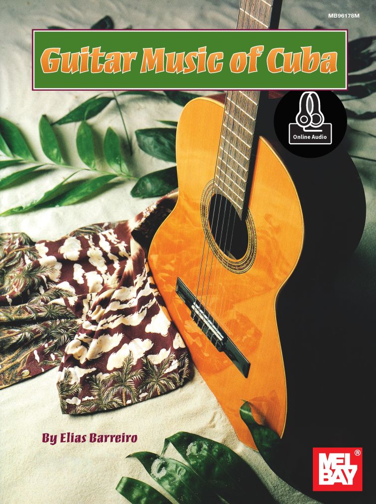 Elias Barreiro: Guitar Music of Cuba: Guitar: Instrumental Album