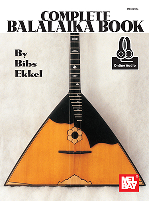 Bibs Ekkel: Complete Balalaika: Balalaika: Instrumental Tutor