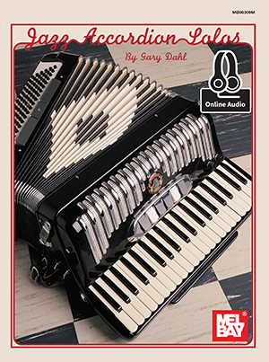 Gary Dahl: Jazz Accordion Solos Book With Online Audio: Accordion: Instrumental