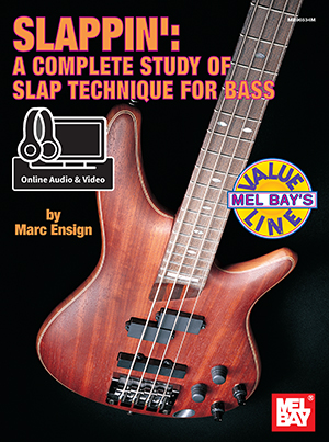 Marc Ensign: A Complete Study Of Slap Technique For Bass: Bass Guitar: