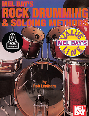Rob Leytham: Rock Drumming & Soloing Methods: Drum Kit: Instrumental Album