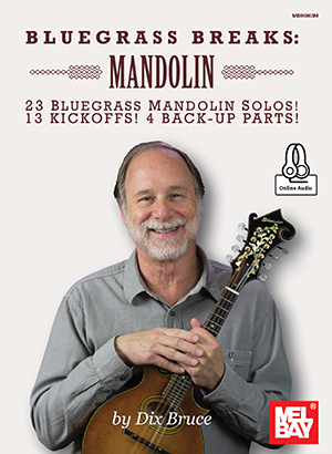Dix Bruce: Bluegrass Breaks: Mandolin Book With Online Audio: Mandolin: