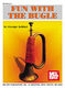 George Rabbal: Fun With The Bugle: Brass Instrument: Instrumental Tutor