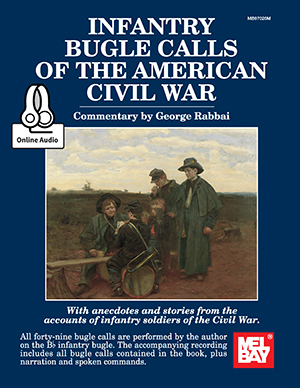 George Rabbai: Infantry Bugle Calls Of The American Civil War: Trumpet: