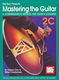 William Bay: Mastering The Guitar 2C Book/2-Cd Set: Guitar: Instrumental Tutor