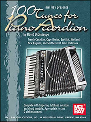 David DiGiuseppe: 100 Tunes For Piano Accordion: Accordion: Instrumental Album