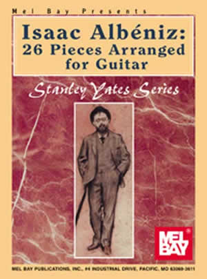Stanley Yates: Albeniz  Isaac: 26 Pieces Arranged For Guitar: Guitar: