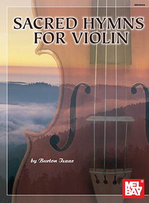 Burton Isaac: Sacred Hymns For Violin: Violin: Instrumental Album