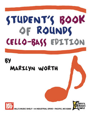 Marilyn Worth: Student's Book of Rounds: Cello-Bass Edition: Cello