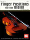 Gilland: Finger Positions For The Violin: Violin: Study