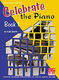Gail Smith: Celebrate The Piano Book 1: Piano: Instrumental Tutor