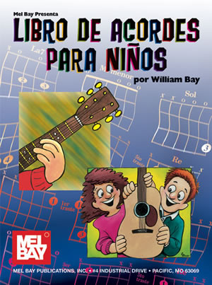 William Bay: Libro de Acordes Para Ninos: Guitar