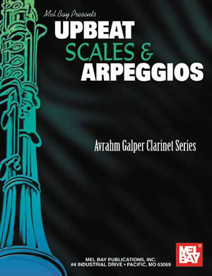 Avrahm Galper: Upbeat Scales And Arpeggios: Clarinet: Study