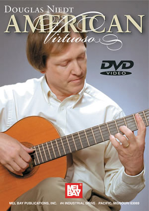 James Van Nuys: Douglas Niedt: American Virtuoso: Guitar: Recorded Performance