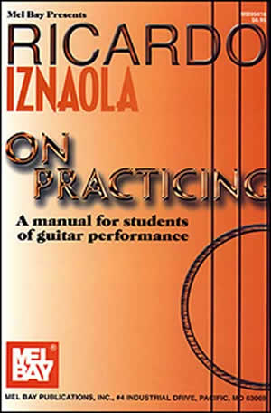 Ricardo Iznaola: Iznaola  Ricardo On Practicing: Instrumental Reference