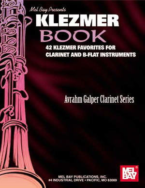 Galper: Klezmer Book  Avrahm Galper Clarinet Series: Clarinet: Instrumental