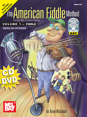 Brian Wicklund: American Fiddle Method Volume 1: Violin: Instrumental Tutor