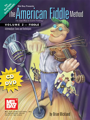 Brian Wicklund: American Fiddle Method Volume 2: Violin: Instrumental Tutor