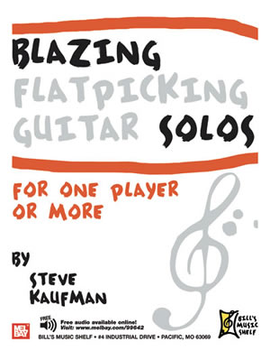 Steve Kaufman: Blazing Flatpicking Guitar Solos: Guitar TAB: Instrumental Album