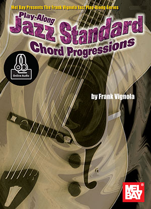 Frank Vignola: Play-Along Jazz Standard Chord Progressions Book: Guitar: