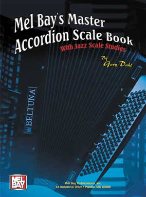 Gary Dahl: Master Accordion Scale Book: Accordion: Instrumental Reference