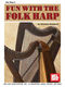 Roxana Goodwin: Fun With The Folk Harp: Harp: Instrumental Tutor