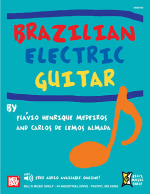 Flvio Henrique Medeiros: Brazilian Electric Guitar: Guitar TAB: Instrumental